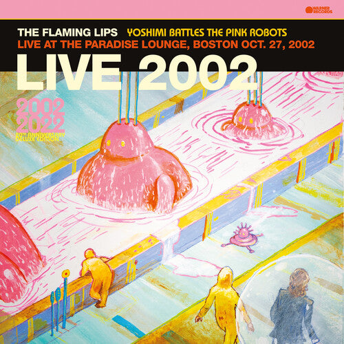 The Flaming Lips | Yoshimi Battles The Pink Robots: Live at the Paradise Lounge, Boston Oct. 27, 2002 (RSD Exclusive, Colored Vinyl, Pink) | Vinyl