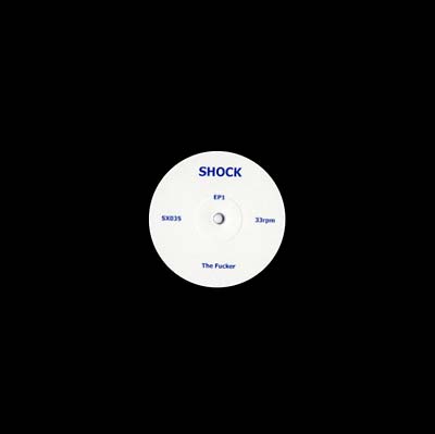 SHOCK - The Fucker/Dr. Smegmatic | Vinyl