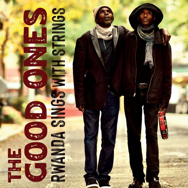 The Good Ones | Rwanda Sings With Strings [Cd] | CD