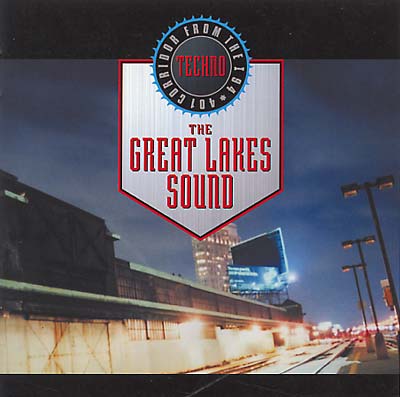 VA | The Great Lakes Sound: Techno from the I94/I104 Corridor | CD