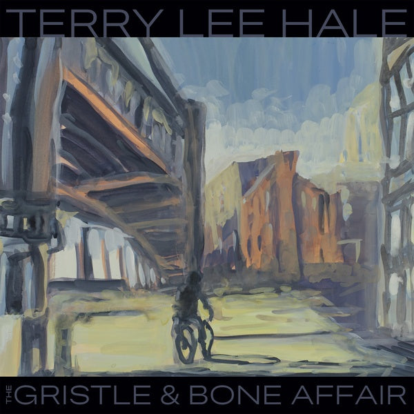 TERRY LEE HALE - The Gristle & Bone Affair (Color Vinyl) | Vinyl