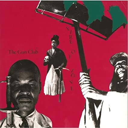 The Gun Club - Fire of Love | Vinyl