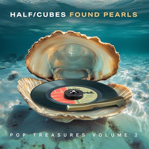 The Half-Cubes - Vol 2 Found Pearls Pop Treasures | CD