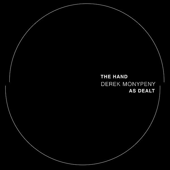 DEREK MONYPENY - The Hand As Dealt (Includes 7") | Vinyl