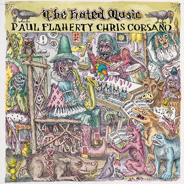 PAUL FLAHERTY & CHRIS CORSANO - The Hated Music | Vinyl