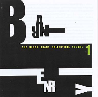 HENRY BRANT - The Henry Brant Collection, Vol. 1 | CD