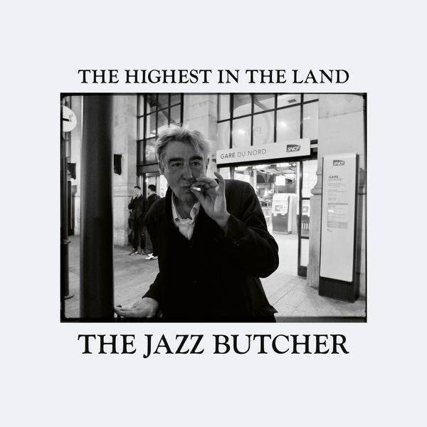 THE JAZZ BUTCHER - The Highest In The Land | CD