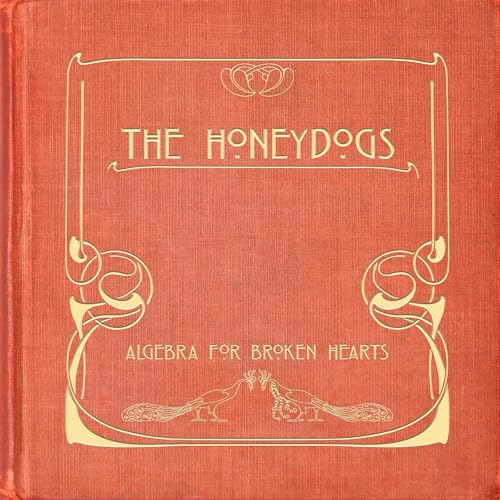 The Honeydogs - Algebra For Broken Hearts | CD