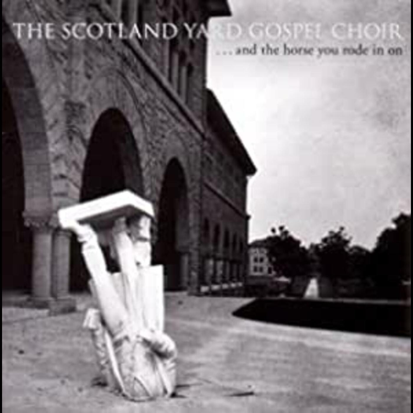 Scotland Yard Gospel Choir - & The Horse You Rode In On | CD