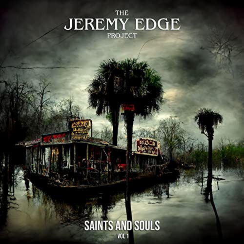 The Jeremy Edge Project - Saints and Souls Vol. 1 | Vinyl