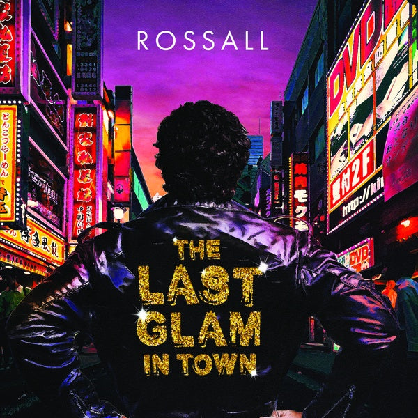 ROSSALL - The Last Glam In Town | CD