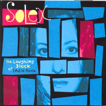 Solex - The Laughing Stock of Indie Rock | CD