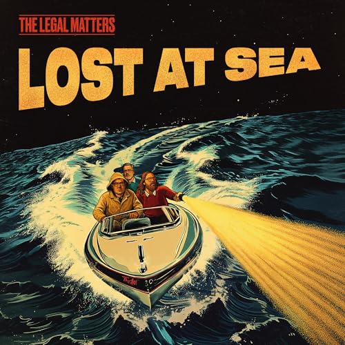 The Legal Matters | Lost At Sea | CD
