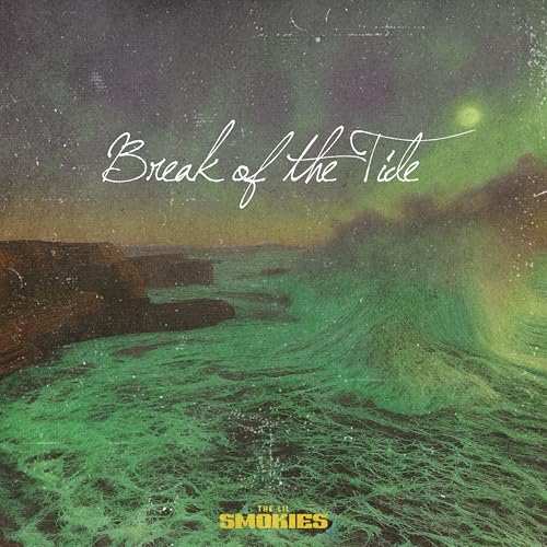 The Lil Smokies - Break Of The Tide [Lp] | Vinyl