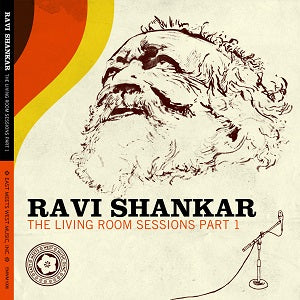 Ravi Shankar | The Living Room Sessions Part 1 | CD