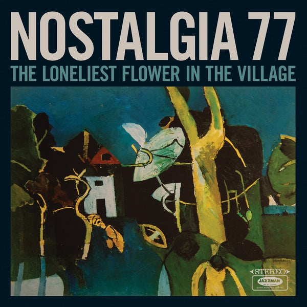 NOSTALGIA 77 - The Loneliest Flower in the Village | Vinyl