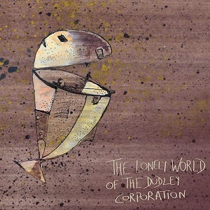 The Dudley Corporation - The Lonely World of | CD