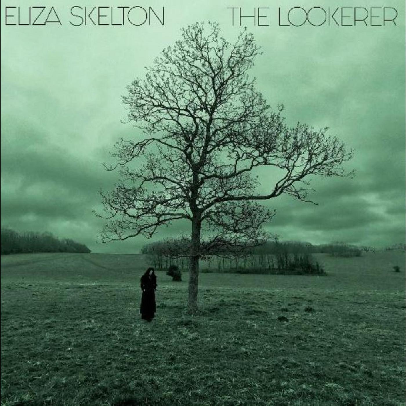 Eliza Skelton | The Lookerer (GREEN VINYL) | Vinyl