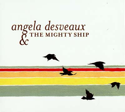 ANGELA DESVEAUX - The Mighty Ship | Vinyl