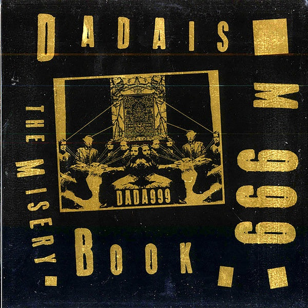 DADAISM 999 - The Misery Book (Gold Vinyl) | Vinyl