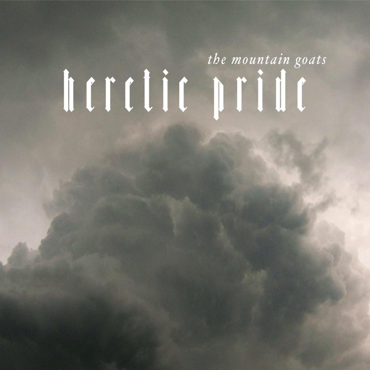 The Mountain Goats - Heretic Pride | CD