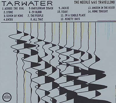 TARWATER - The Needle Was Traveling | CD