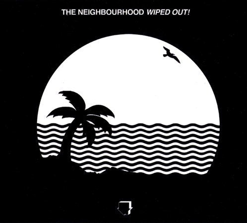 The Neighbourhood - Wiped Out! (2 Lp's) | Vinyl