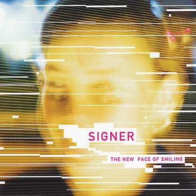 SIGNER - The New Face of Smiling | CD