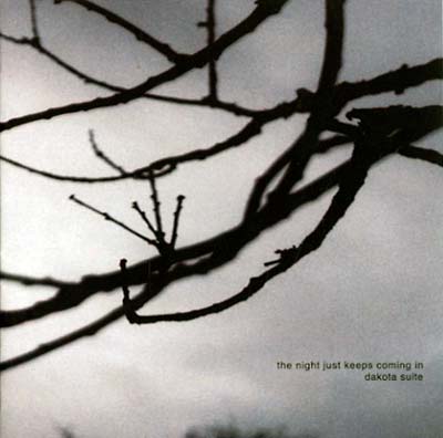 DAKOTA SUITE - The Night Just Keeps Coming In | CD