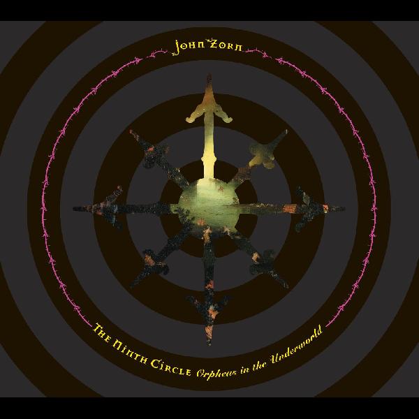 John Zorn - The Ninth Circle | CD