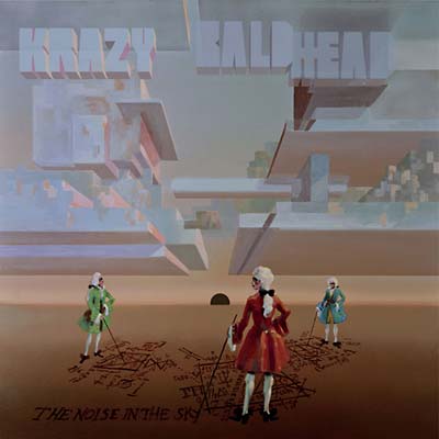 KRAZY BALDHEAD - The Noise in the Sky | Vinyl