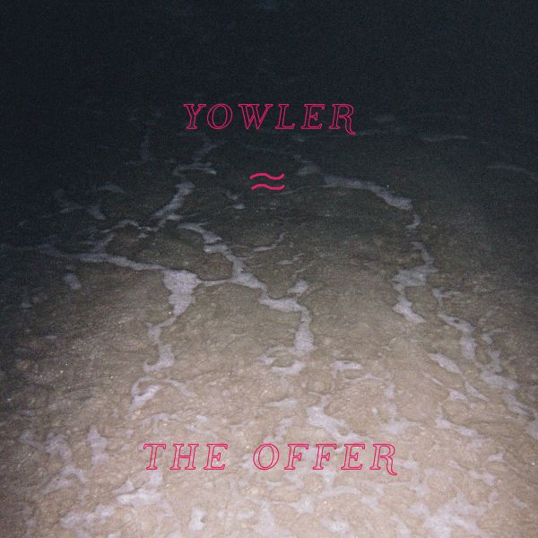 Yowler - The Offer | Cassette