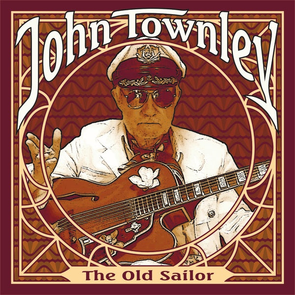 JOHN TOWNLEY - The Old Sailor | CD