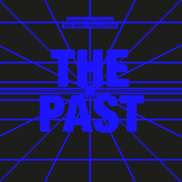 DAMIANO VON ERCKERT - The Past / The Future | Vinyl