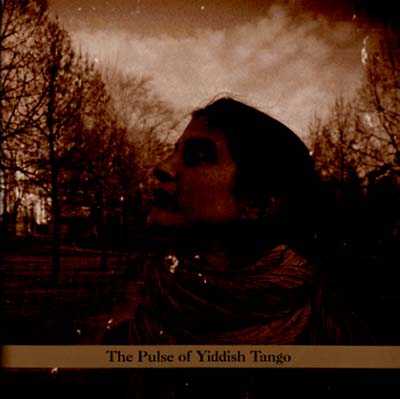 TANGELE - The Pulse of Yiddish Tango | CD