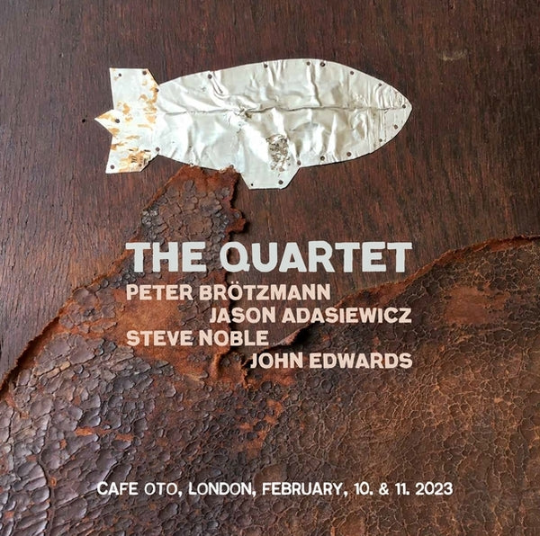 Peter Brotzmann/John Edwards/Steve Noble/Jason Ada | The Quartet | Vinyl