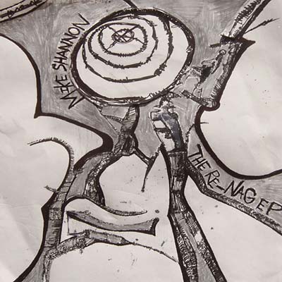MIKE SHANNON - The Re-Nag EP | Vinyl