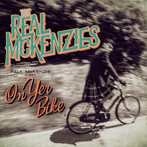 The Real Mckenzies - Paul Mckenzie Sings On Yer Bike | CD