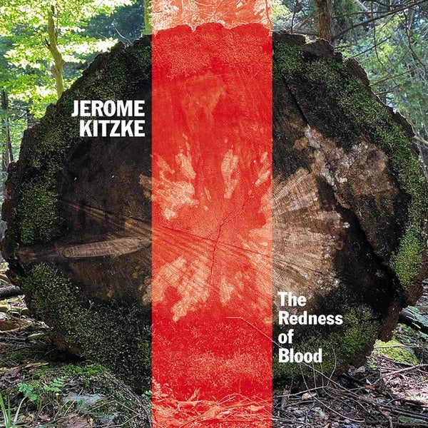 JEROME KITZKE - The Redness of Blood | CD