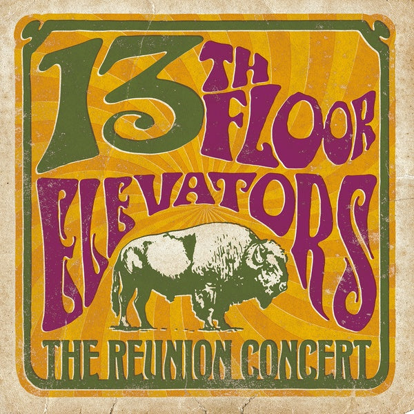 13TH FLOOR ELEVATORS - The Reunion Concert | Vinyl