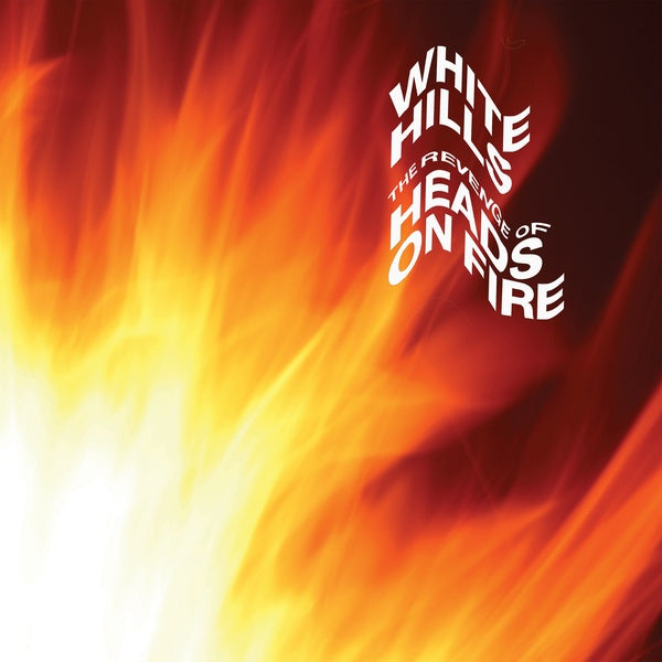 WHITE HILLS - The Revenge of Heads on Fire (Midnight Black Vinyl) | Vinyl