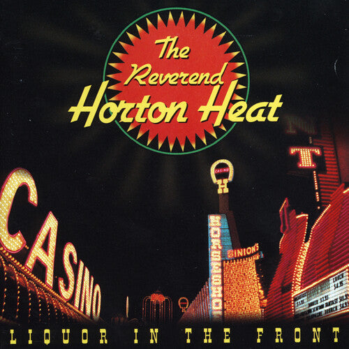 The Reverend Horton Heat - Liquor In The Front | Vinyl