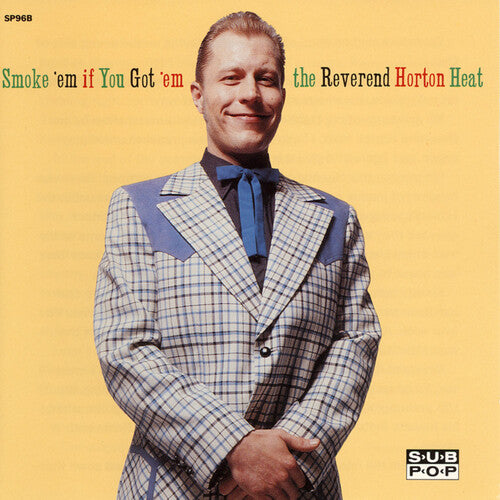 The Reverend Horton Heat | Smoke 'em If You Got 'em | Vinyl