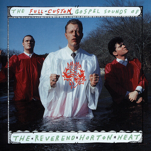 The Reverend Horton Heat | The Full Custom Gospel Sounds Of... | Vinyl