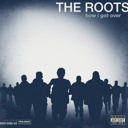 The Roots - HOW I GOT OVER (EXP) | Vinyl