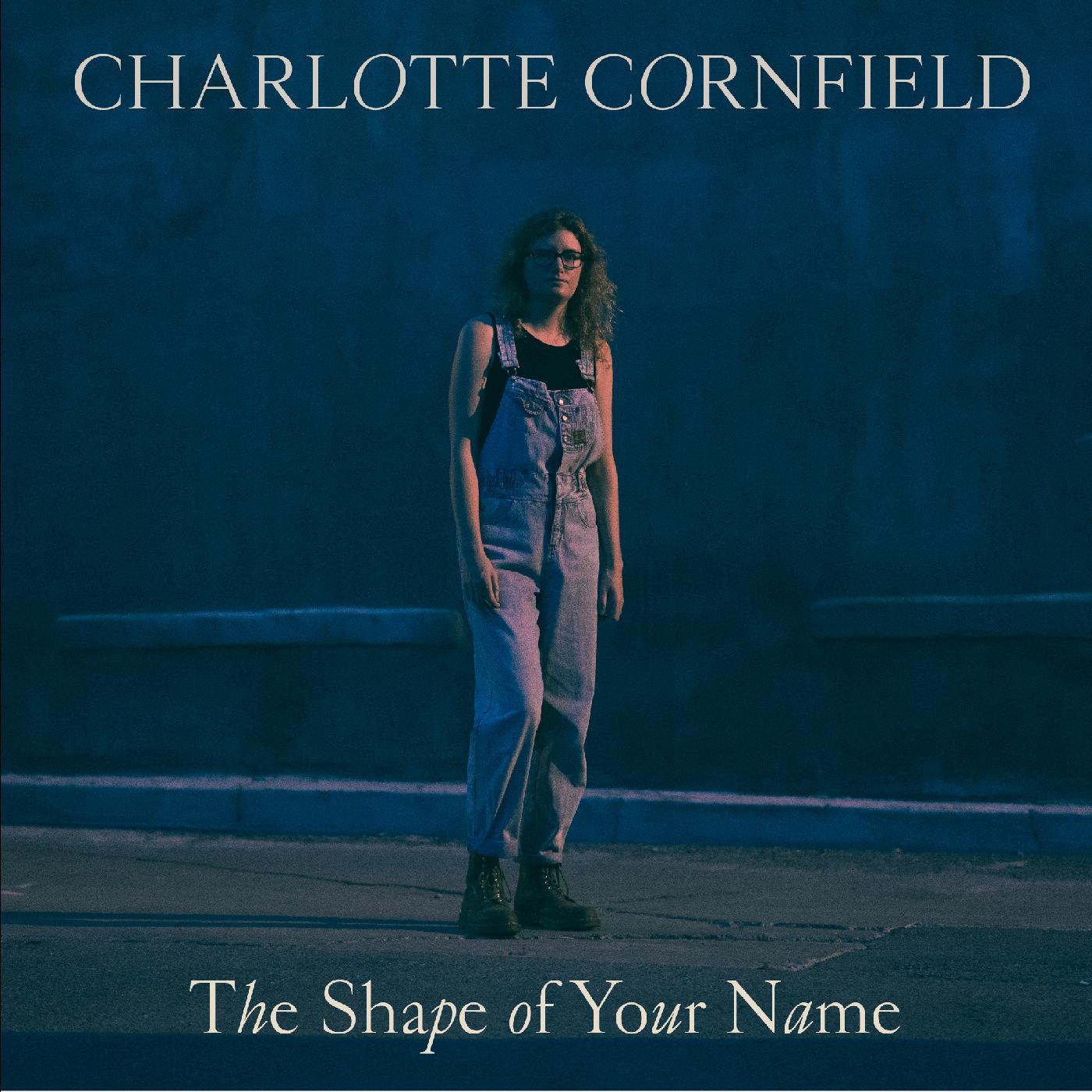 Charlotte Cornfield | The Shape of Your Name - Deluxe Reissue (BLUE VINYL) | Vinyl