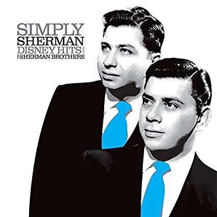 The Sherman Brothers - Simply Sherman: Disney Hits From The Sherman Brothers (RSD Exclusive) | Vinyl
