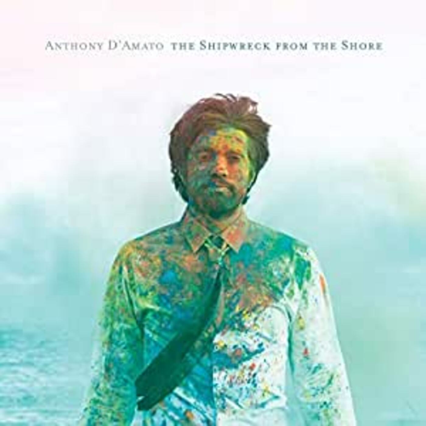 Anthony D'Amato - The Shipwreck From The Shore | CD