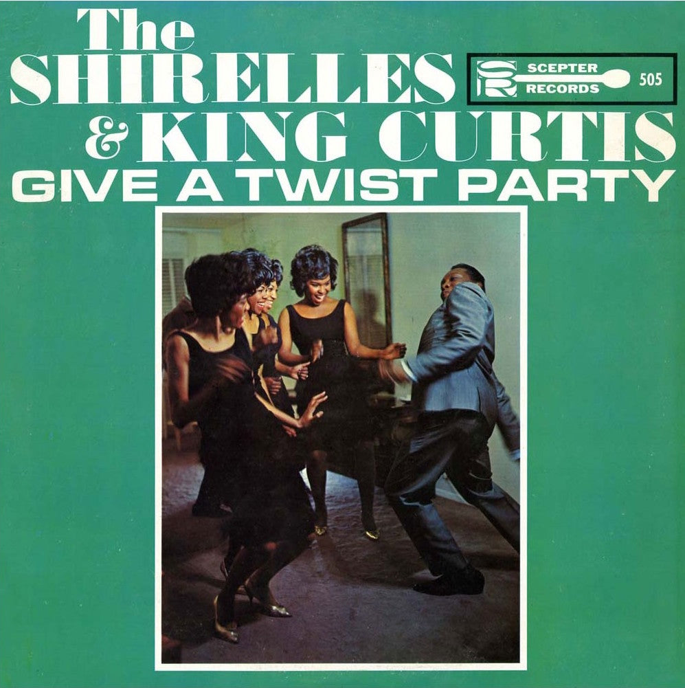 The Shirelles - The Shirelles and King Curtis Give a Twist Party | Vinyl
