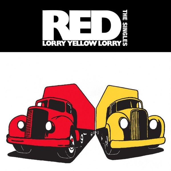 RED LORRY YELLOW LORRY - The Singles | Vinyl